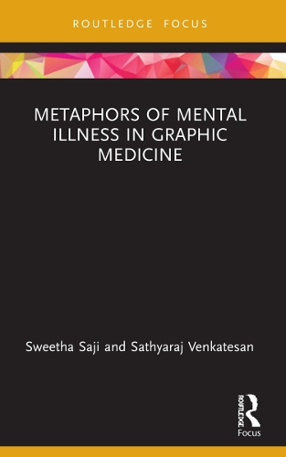 Бумажная книга «Metaphors of Mental Illness in Graphic Medicine», авторов Сатьярадж Венкатесан, Свитха Саджи - фото №1