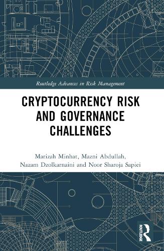 Паперова книга «Cryptocurrency Risk and Governance Challenges», авторів Маріза Мінхат, Мазні Абдулла, Назам Джолкарнаїні, Нур Шароджа Сапієй - фото №1