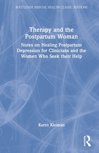 Бумажная книга «Therapy and the Postpartum Woman: Notes on Healing Postpartum Depression for Clinicians and the Women Who Seek their Help», автор Карен Клейман - фото №1