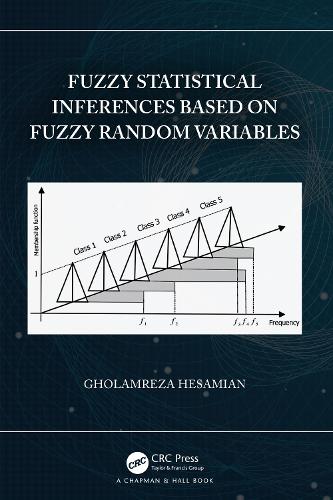 [object Object] «Fuzzy Statistical Inferences Based on Fuzzy Random Variables», автор Голамреза Хесаміан - фото №1