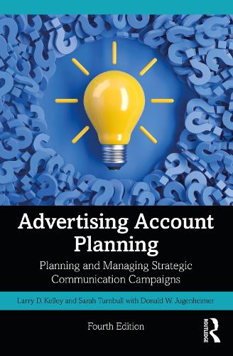 Паперова книга «Advertising Account Planning: Planning and Managing Strategic Communication Campaigns», авторів Дональд Югенхаймер, Ларрі Келлі, Сара Тернбулл - фото №1