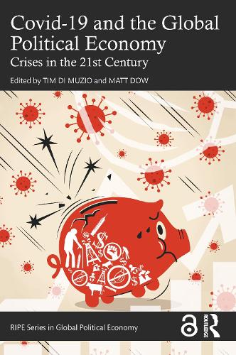 Бумажная книга «Covid-19 and the Global Political Economy: Crises in the 21st Century» - фото №1