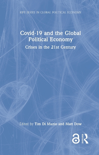 Бумажная книга «Covid-19 and the Global Political Economy: Crises in the 21st Century» - фото №1