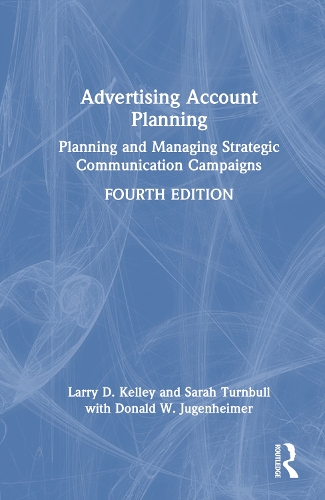 Паперова книга «Advertising Account Planning: Planning and Managing Strategic Communication Campaigns», авторів Дональд Югенхаймер, Ларрі Келлі, Сара Тернбулл - фото №1