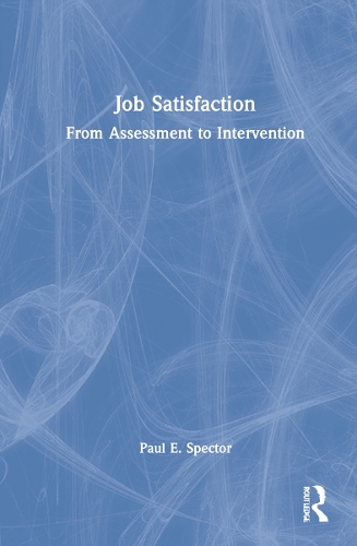 Паперова книга «Job Satisfaction: From Assessment to Intervention», автор Пол Е. Спектор - фото №1