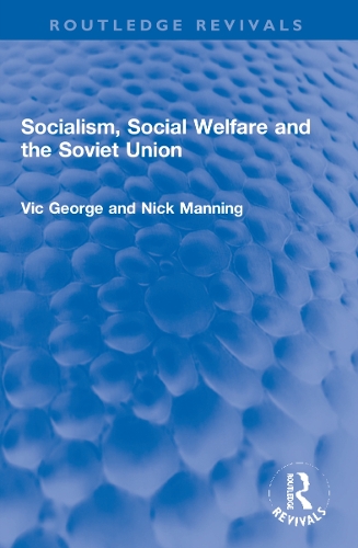 Бумажная книга «Socialism, Social Welfare and the Soviet Union», авторов Николас Мэннинг, Вик Джордж - фото №1