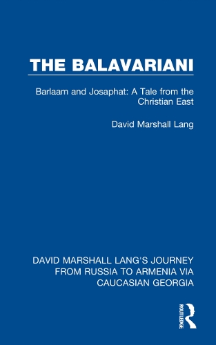 Паперова книга «The Balavariani: Barlaam and Josaphat: A Tale from the Christian East», автор Девід Маршалл Ленг - фото №1