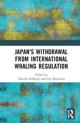 Бумажная книга «Japan's Withdrawal from International Whaling Regulation: Implications for Global Environmental Diplomacy» - фото №1