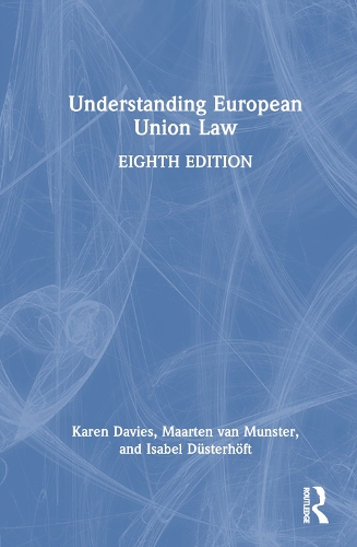 Бумажная книга «Understanding European Union Law», авторов Изабель Дюстерхёфт, Карен Дэвис, Маартен ван Мюнстер - фото №1