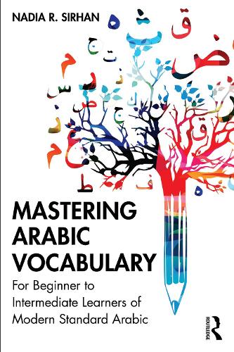 [object Object] «Mastering Arabic Vocabulary: For Beginner to Intermediate Learners of Modern Standard Arabic» - фото №1
