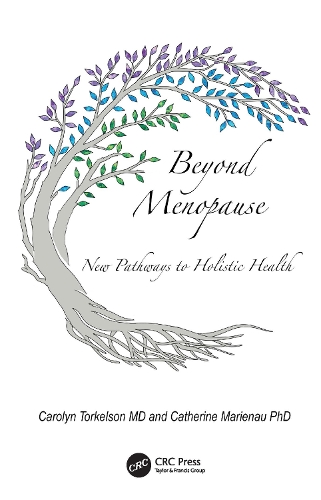 Бумажная книга «Beyond Menopause: New Pathways to Holistic Health», авторов Кэролин Торкельсон, Кэтрин Мариенау - фото №1