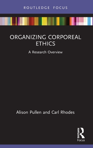 Паперова книга «Organizing Corporeal Ethics: A Research Overview», авторів Елісон Пуллен, Карл Роудс - фото №1