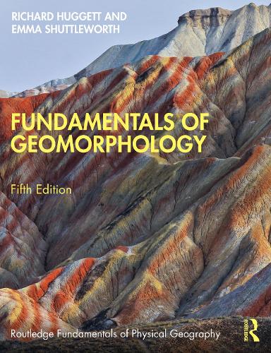 Бумажная книга «Fundamentals of Geomorphology», авторов Эмма Шаттлворт, Ричард Хаггетт - фото №1