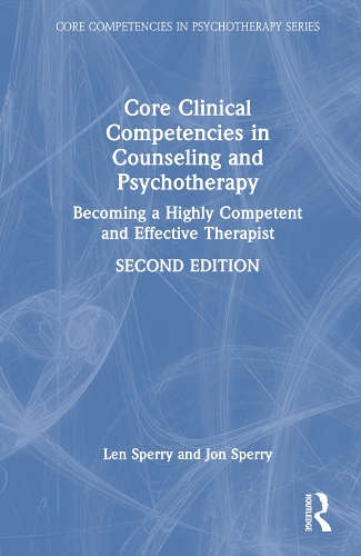 Паперова книга «Core Clinical Competencies in Counseling and Psychotherapy: Becoming a Highly Competent and Effective Therapist», авторів Джон Сперрі, Лен Сперрі - фото №1