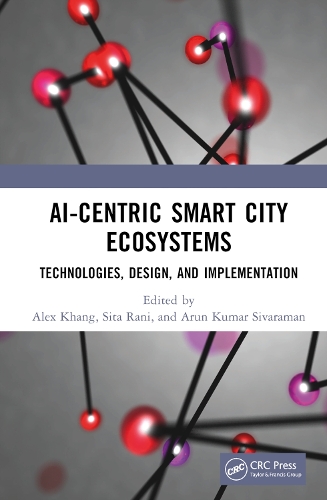 Бумажная книга «AI-Centric Smart City Ecosystems: Technologies, Design and Implementation» - фото №1