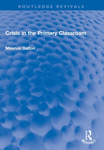 Бумажная книга «Crisis in the Primary Classroom», автор Морис Гальтон - фото №1