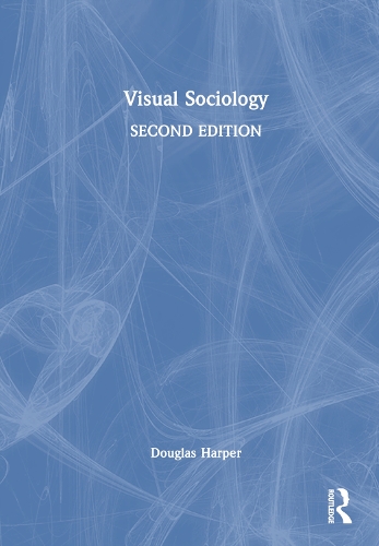 Бумажная книга «Visual Sociology», автор Дуглас Харпер - фото №1