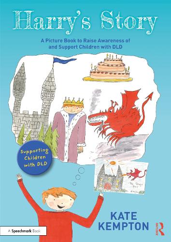 Бумажная книга «Harry's Story: A Picture Book to Raise Awareness of and Support Children with DLD», автор Кейт Кемптон - фото №1