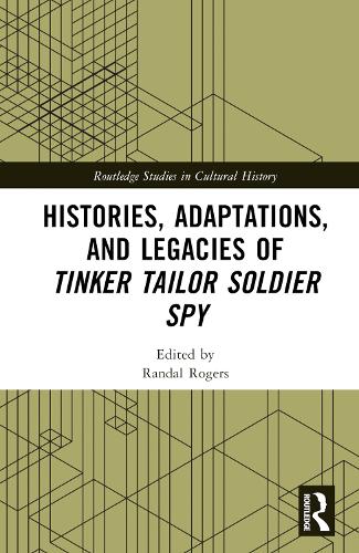 Бумажная книга «Histories, Adaptations, and Legacies of Tinker, Tailor, Soldier, Spy» - фото №1