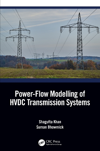 Бумажная книга «Power-Flow Modelling of HVDC Transmission Systems», авторов Шагуфта Хан, Суман Бхоумик - фото №1
