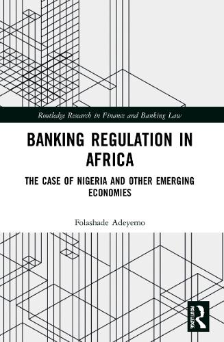 Бумажная книга «Banking Regulation in Africa: The Case of Nigeria and Other Emerging Economies», автор Фолашаде Адейемо - фото №1