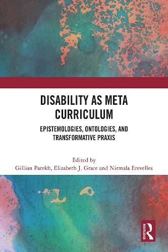 Бумажная книга «Disability as Meta Curriculum: Epistemologies, Ontologies, and Transformative Praxis» - фото №1