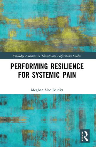 Бумажная книга «Performing Resilience for Systemic Pain», автор Меган Мо Бейтикс - фото №1