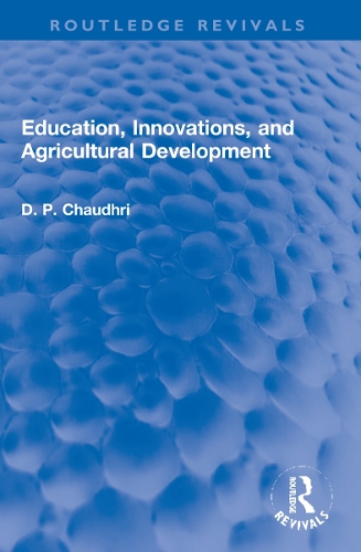 Бумажная книга «Education, Innovations, and Agricultural Development: A Study of North India (1961-72)», автор Д. P. Чаудри - фото №1