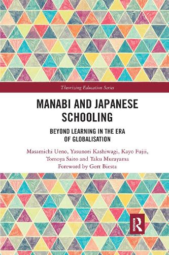 Бумажная книга «Manabi and Japanese Schooling: Beyond Learning in the Era of Globalisation», авторов Кайо Фудзии, Масамити Уэно, Таку Мураяма, Томоя Сайто, Ясунори Касиваги - фото №1