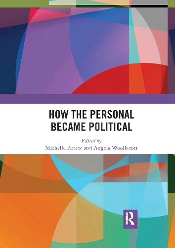 Бумажная книга «How the Personal Became Political: The Gender and Sexuality Revolutions in 1970s Australia» - фото №1