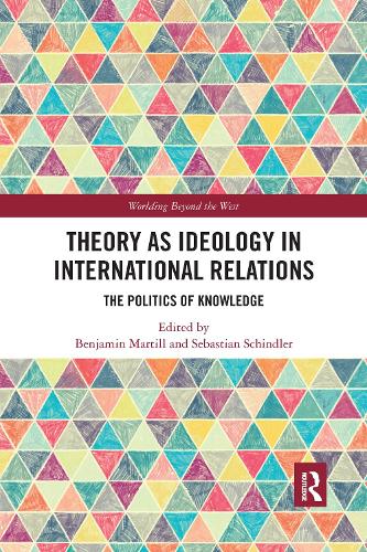 Паперова книга «Theory as Ideology in International Relations: The Politics of Knowledge» - фото №1