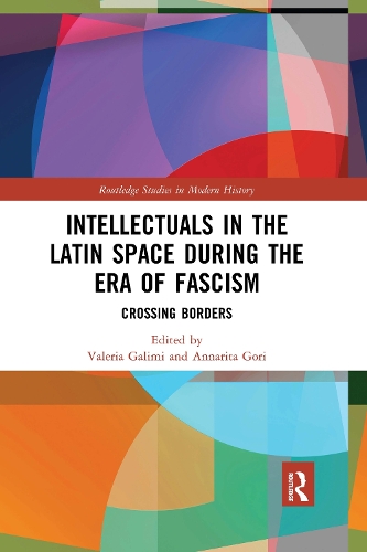 Бумажная книга «Intellectuals in the Latin Space during the Era of Fascism: Crossing Borders» - фото №1