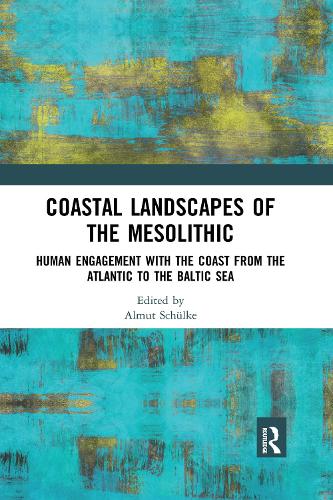 Бумажная книга «Coastal Landscapes of the Mesolithic: Human Engagement with the Coast from the Atlantic to the Baltic Sea» - фото №1