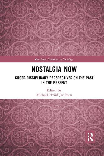 Бумажная книга «Nostalgia Now: Cross-Disciplinary Perspectives on the Past in the Present» - фото №1