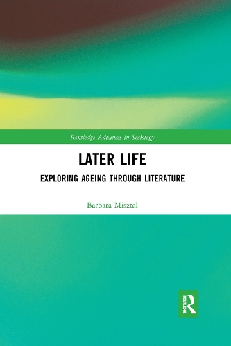 Бумажная книга «Later Life: Exploring Ageing through Literature», автор Барбара Мишталь - фото №1