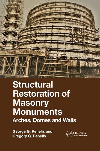 Бумажная книга «Structural Restoration of Masonry Monuments: Arches, Domes and Walls», авторов Джордж Пенелис, Грегори Пенелис - фото №1