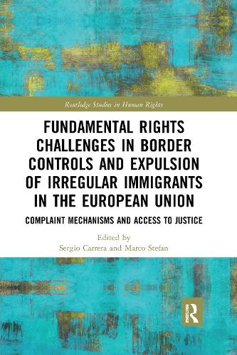 Бумажная книга «Fundamental Rights Challenges in Border Controls and Expulsion of Irregular Immigrants in the European Union: Complaint Mechanisms and Access to Justice» - фото №1