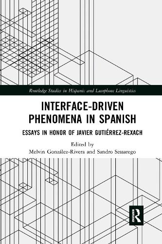 [object Object] «Interface-Driven Phenomena in Spanish: Essays in Honor of Javier Gutiérrez-Rexach» - фото №1