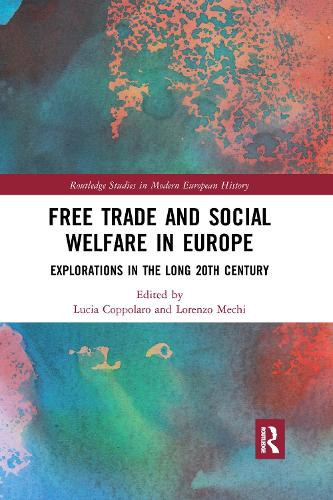 Бумажная книга «Free Trade and Social Welfare in Europe: Explorations in the Long 20th Century» - фото №1