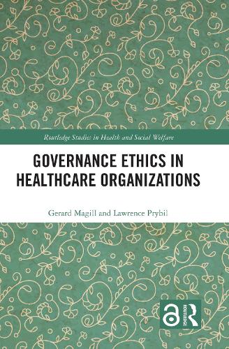 Бумажная книга «Governance Ethics in Healthcare Organizations», авторов Жерар Магилл, Лоуренс Прибил - фото №1