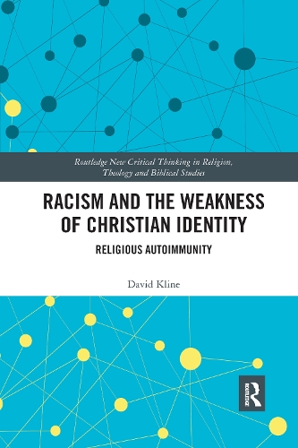 Бумажная книга «Racism and the Weakness of Christian Identity: Religious Autoimmunity» - фото №1
