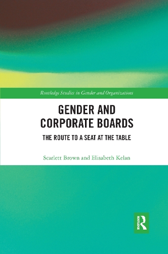 Бумажная книга «Gender and Corporate Boards: The Route to A Seat at The Table», авторов Элизабет Келан, Скарлетт Браун - фото №1