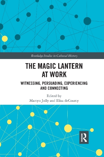 [object Object] «The Magic Lantern at Work: Witnessing, Persuading, Experiencing and Connecting» - фото №1