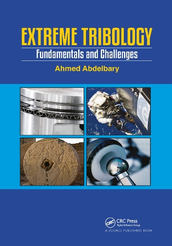 Бумажная книга «Extreme Tribology: Fundamentals and Challenges», автор Ахмед Абдельбари - фото №1