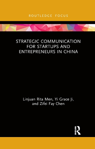 Бумажная книга «Strategic Communication for Startups and Entrepreneurs in China», авторов Линджуан Рита Мен, И Грейс Чжи, Цзыфэй Фэй Чэнь - фото №1