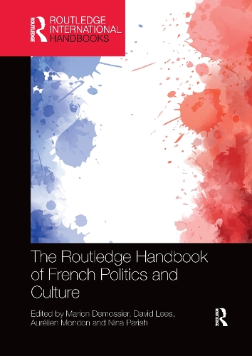 Бумажная книга «The Routledge Handbook of French Politics and Culture» - фото №1