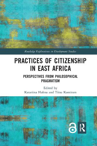 Бумажная книга «Practices of Citizenship in East Africa: Perspectives from Philosophical Pragmatism» - фото №1