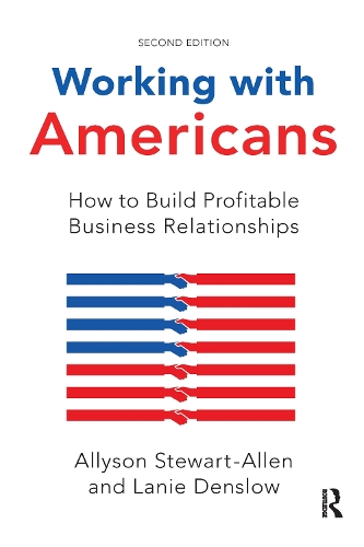 Паперова книга «Working with Americans: How to Build Profitable Business Relationships», авторів Еллісон Стюарт-Аллен, Лані Денслоу - фото №1