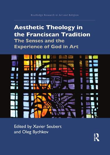 Паперова книга «Aesthetic Theology in the Franciscan Tradition: The Senses and the Experience of God in Art» - фото №1