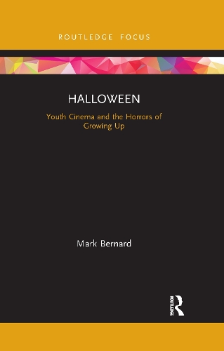 Паперова книга «Halloween: Youth Cinema and the Horrors of Growing Up», автор Марк Бернард - фото №1